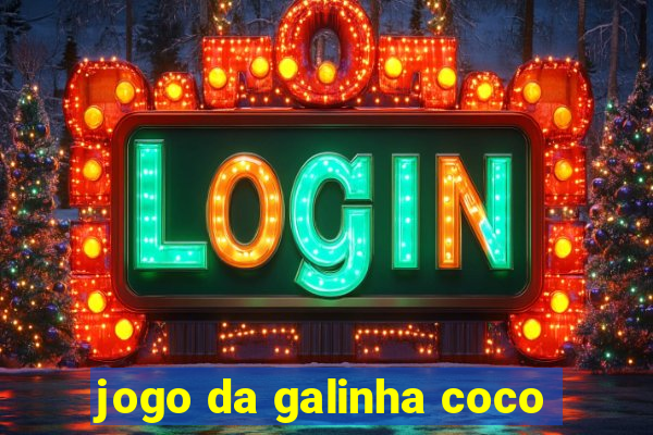 jogo da galinha coco